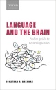 Language and the Brain : A Slim Guide to Neurolinguistics