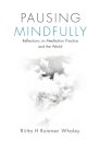 Pausing Mindfully