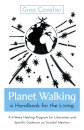 Planet Walking, a Handbook for the Living