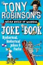 Sir Tony Robinson's Weird World of Wonders Joke Book