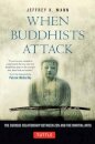 When Buddhists Attack