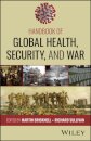 Handbook of Global Health, Security, and War