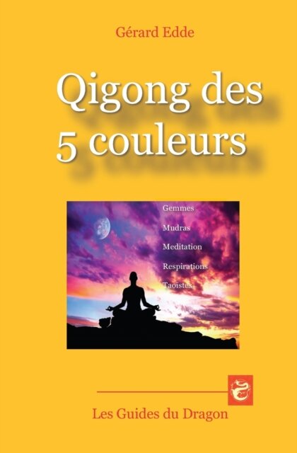 Qigong des 5 couleurs