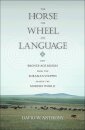 The Horse, the Wheel, and Language
