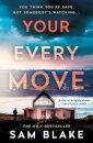 Your Every Move