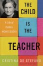 The Child Is the Teacher