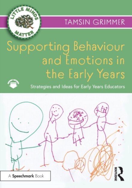 Supporting Behaviour and Emotions in the Early Years