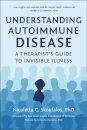 Understanding Autoimmune Disease