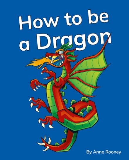 How to be a Dragon