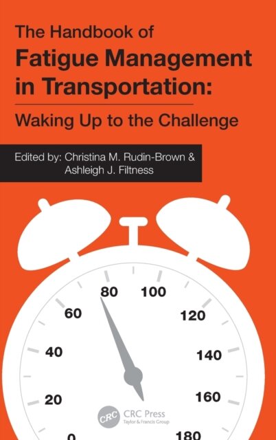 The Handbook of Fatigue Management in Transportation