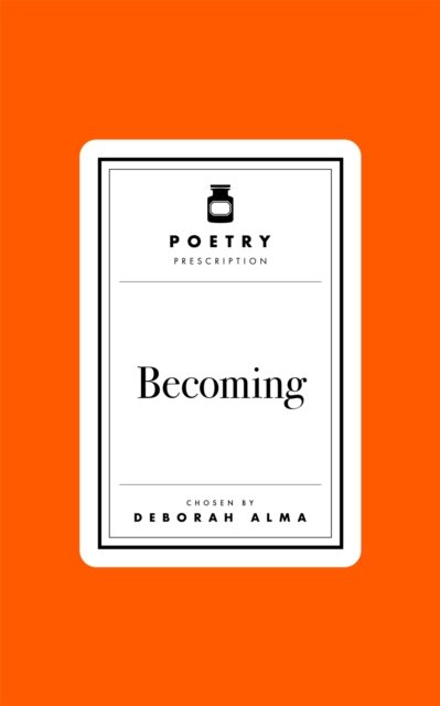 Poetry Prescription: Becoming