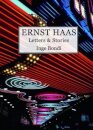Ernst Haas. Letters & Stories