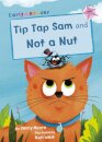 Tip Tap Sam and Not a Nut