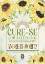 Cure-se com a luz do sol: sua saúde está em suas mãos