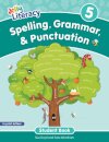 Spelling, Grammar, & Punctuation Student Book 5
