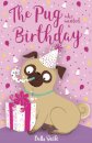 The Pug Who Wanted A Birthday