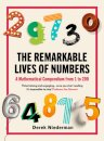 The Remarkable Lives of Numbers