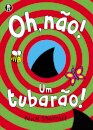 Oh, não! Um tubarão!