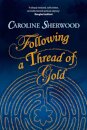 Following a Thread of Gold