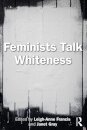 Feminists Talk Whiteness