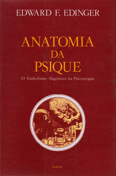 Anatomia Da Psique: Simbolismo Alquímico Na Psicoterapia