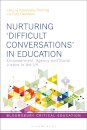 Nurturing ‘Difficult Conversations’ in Education