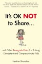 It's Ok Not to Share