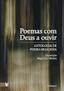 Poemas Com Deus A Ouvir, Vol I