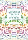 The Big Book of Everything You Need to Get the Job Done
