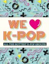 We Love K-Pop