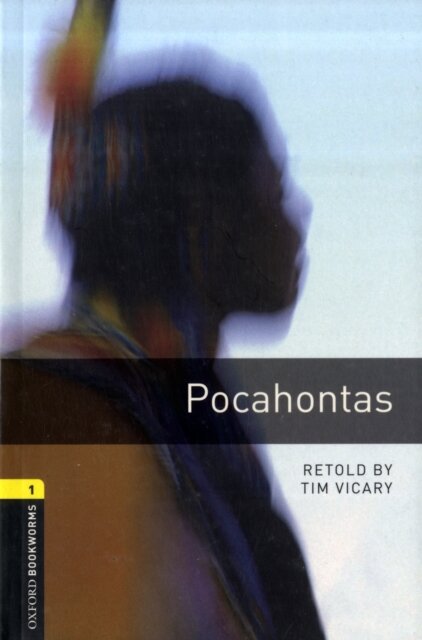 Oxford Bookworms Library: Level 1:: Pocahontas