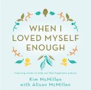 When I Loved Myself Enough