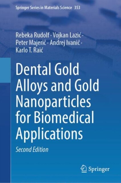 Dental Gold Alloys and Gold Nanoparticles for Biomedical Applications