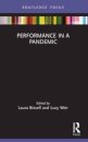 Performance in a Pandemic