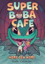 Super Boba Cafe #2: Home Sea Home