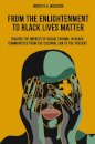 From the Enlightenment to Black Lives Matter