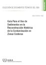 Guia Para El Uso De Sedimentos En La Reconstruccion Historica De La Contaminacion En Zonas Costeras
