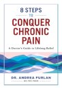 8 Steps to Conquer Chronic Pain