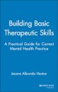 Building Basic Therapeutic Skills