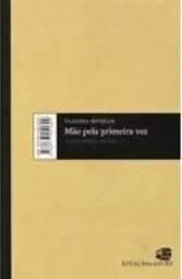 Mãe Pela Primeira Vez