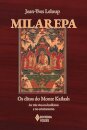 Milarepa: os ditos do Monte Kailash: as três vias no budismo