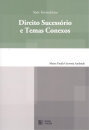 Direito Sucessório e Temas Conexos