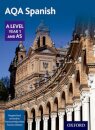 AQA Spanish A Level Year 1 and AS Student Book