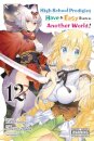High School Prodigies Have It Easy Even in Another World!, Vol. 12 (manga)