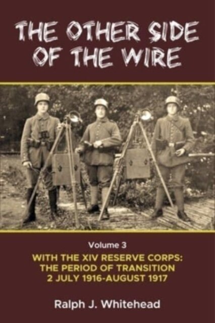 The Other Side of the Wire Volume 3