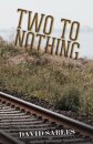 Two to Nothing