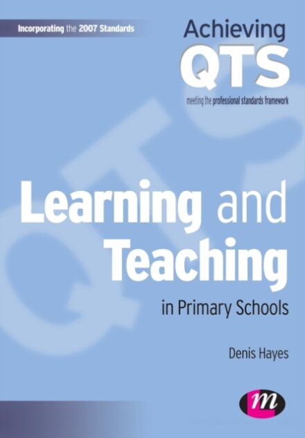 Learning and Teaching in Primary Schools