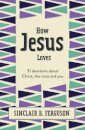 How Jesus Loves