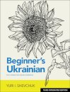 Beginner's Ukrainian with Interactive Online Workbook, 3rd Integrated edition