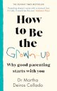 How to Be The Grown-Up
